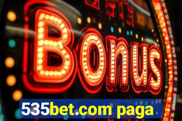 535bet.com paga